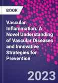 Vascular Inflammation. A Novel Understanding of Vascular Diseases and Innovative Strategies for Prevention- Product Image