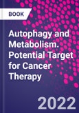 Autophagy and Metabolism. Potential Target for Cancer Therapy- Product Image