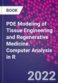 PDE Modeling of Tissue Engineering and Regenerative Medicine. Computer Analysis in R- Product Image
