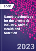Nanobiotechnology for the Livestock Industry. Animal Health and Nutrition- Product Image