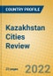 Kazakhstan Cities Review - Product Thumbnail Image