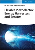 Flexible Piezoelectric Energy Harvesters and Sensors. Edition No. 1- Product Image