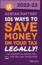 101 Ways to Save Money on Your Tax - Legally! 2022-2023. Edition No. 12 - Product Image