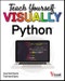 Teach Yourself VISUALLY Python. Edition No. 1. Teach Yourself VISUALLY (Tech) - Product Thumbnail Image