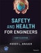 Safety and Health for Engineers. Edition No. 4 - Product Image