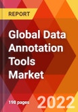 Global Data Annotation Tools Market, by Data Type, by Technology, by Device Type, by End-users, Estimation & Forecast, 2017-2030- Product Image
