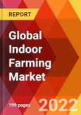 Global Indoor Farming Market, by Growing Systems, Crop Type, by Technology, Estimation & Forecast, 2017-2030- Product Image