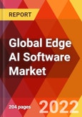 Global Edge AI Software Market, by Component, by Data Source, by Application, by End-users, Estimation & Forecast, 2017-2027- Product Image
