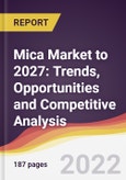 Mica Market to 2027: Trends, Opportunities and Competitive Analysis- Product Image