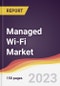 Managed Wi-Fi Market Report: Trends, Forecast and Competitive Analysis - Product Image