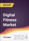 Digital Fitness Market: Trends, Opportunities and Competitive Analysis [2024-2030] - Product Image