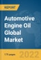 Automotive Engine Oil Global Market Report 2022 - Product Image