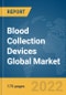 Blood Collection Devices Global Market Report 2022 - Product Thumbnail Image