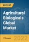 Agricultural Biologicals Global Market Report 2022 - Product Thumbnail Image