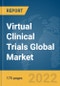 Virtual Clinical Trials Global Market Report 2022 - Product Image