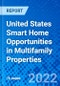 United States Smart Home Opportunities in Multifamily Properties - Product Thumbnail Image