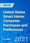 United States Smart Home: Consumer Purchases and Preferences - Product Thumbnail Image