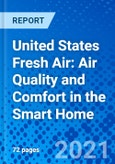 United States Fresh Air: Air Quality and Comfort in the Smart Home- Product Image