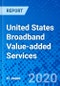 United States Broadband Value-added Services - Product Thumbnail Image