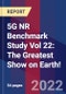 5G NR Benchmark Study Vol 22: The Greatest Show on Earth! - Product Image
