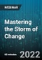Mastering the Storm of Change - Webinar (Recorded) - Product Image