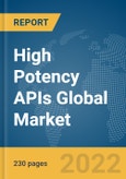 High Potency APIs Global Market Opportunities And Strategies To 2031- Product Image