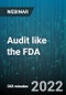 6-Hour Virtual Seminar on Audit like the FDA - Webinar (Recorded) - Product Thumbnail Image