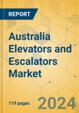 Australia Elevators and Escalators Market - Size & Growth Forecast 2024-2029- Product Image