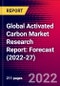 Global Activated Carbon Market Research Report: Forecast (2022-27) - Product Image
