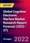 Global Cognitive Electronic Warfare Market Research Report: Forecast (2022-27) - Product Image