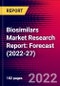 Biosimilars Market Research Report: Forecast (2022-27) - Product Image