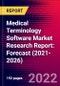 Medical Terminology Software Market Research Report: Forecast (2021-2026) - Product Image