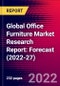 Global Office Furniture Market Research Report: Forecast (2022-27) - Product Image