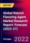 Global Natural Flavoring Agent Market Research Report: Forecast (2022-27) - Product Image