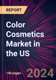 Color Cosmetics Market in the US 2024-2028- Product Image