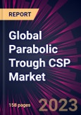 Global Parabolic Trough CSP Market 2023-2027- Product Image
