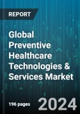 Global Preventive Healthcare Technologies & Services Market by Type, Model Type, Application - Forecast 2024-2030- Product Image