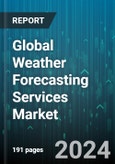 Global Weather Forecasting Services Market by Forecasting Type (Long-Range Forecasting, Medium-Range Forecasting, Short-Range Forecasting), Purpose (Operational Efficiency, Safety), End-User - Forecast 2024-2030- Product Image