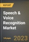 Speech & Voice Recognition Market Research Report by Delivery Method, Technology, Deployment Mode, Vertical, State - United States Forecast to 2027 - Cumulative Impact of COVID-19 - Product Thumbnail Image