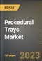 Procedural Trays Market Research Report by Product (Anaesthesia Room Procedure, Angiography, and Operating Room), End-Use, State - United States Forecast to 2027 - Cumulative Impact of COVID-19 - Product Thumbnail Image