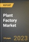 Plant Factory Market Research Report by Facility Type (Container Farms, Greenhouses, and Indoor Farms), Technology, Crop Type, Application, State - United States Forecast to 2027 - Cumulative Impact of COVID-19 - Product Thumbnail Image