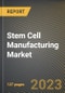 Stem Cell Manufacturing Market Research Report by Product (Consumables, Instruments, and Stem Cell Lines), Application, End-User, State - United States Forecast to 2027 - Cumulative Impact of COVID-19 - Product Thumbnail Image