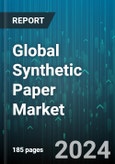 Global Synthetic Paper Market by Raw Material (BOPP, HDPE, PET), Application (Labels, Paper Bags, Printing), End-Use Industry - Forecast 2024-2030- Product Image