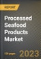 Processed Seafood Products Market Research Report by Seafood Type (Crabs, Fish, and Molluscs), End Product, Distribution, State - United States Forecast to 2027 - Cumulative Impact of COVID-19 - Product Thumbnail Image