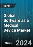 Global Software as a Medical Device Market by Device Type (PCs or Laptop, Smartphone or Tablets, Wearable Device), Deployment Method (Cloud, On-Premise), Application - Forecast 2024-2030- Product Image