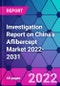 Investigation Report on China's Aflibercept Market 2022-2031 - Product Thumbnail Image