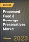 Processed Food & Beverage Preservatives Market Research Report by Product (Natural and Synthetic), Form, Application, State - United States Forecast to 2027 - Cumulative Impact of COVID-19 - Product Thumbnail Image