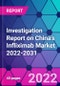 Investigation Report on China's Infliximab Market 2022-2031 - Product Thumbnail Image