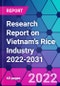 Research Report on Vietnam's Rice Industry 2022-2031 - Product Thumbnail Image