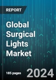 Global Surgical Lights Market by Technology (Halogen Lights, LED lights), Application (Cardiac Surgery, ENT Surgery, Gynecological Surgery), End-User - Forecast 2024-2030- Product Image